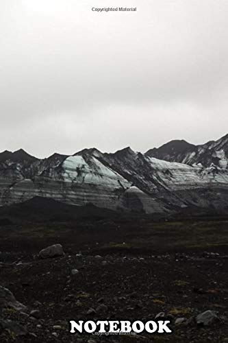Notebook: Mountains Surrounding Katla Volcano In Iceland , Journal for Writing, College Ruled Size 6" x 9", 110 Pages