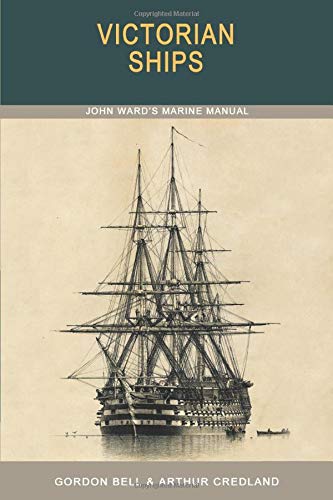Victorian Ships: John Ward's Marine Manual