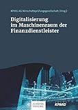 Digitalisierung im Maschinenraum der Finanzdienstleister (Keine Reihe)