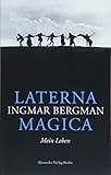 laterna magica  Laterna Magica: Mein Leben