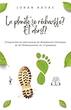  La planète se réchauffe ? Et alors !?: Comprendre les mécanismes du dérèglement climatique (et de l\'Anthropocène) en 12 questions