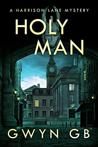 Holy Man: A Harrison Lane mystery (The Dr Harrison Lane Mysteries Book 4)