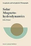 Solar Magnetohydrodynamics (Geophysics and Astrophysics Monographs, 21)