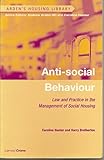 anti-social behaviour: law and practice in the management of social housing