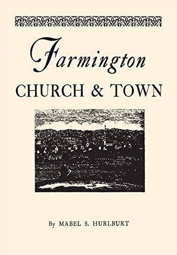 Farmington Church and Town (Globe Pequot Classics)
