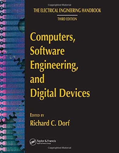 Computers, Software Engineering, and Digital Devices (The Electrical Engineering Handbook)