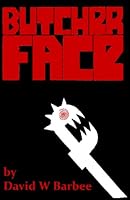Butcherface 1442106034 Book Cover