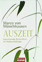 Auszeit: Inspirierende Geschichten für Vielbeschäftigte 3593379147 Book Cover