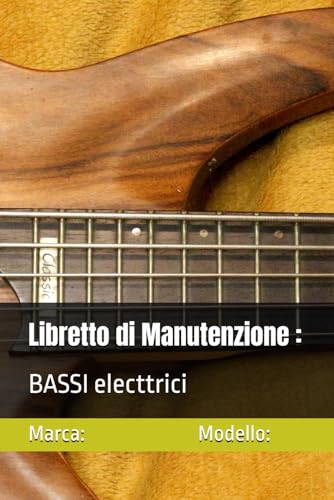 Libretto di Manutenzione : BASSI electtrici