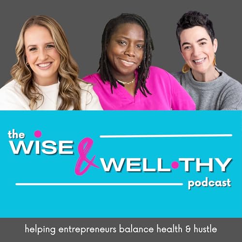 The Wise and Well-thy Podcast cover art