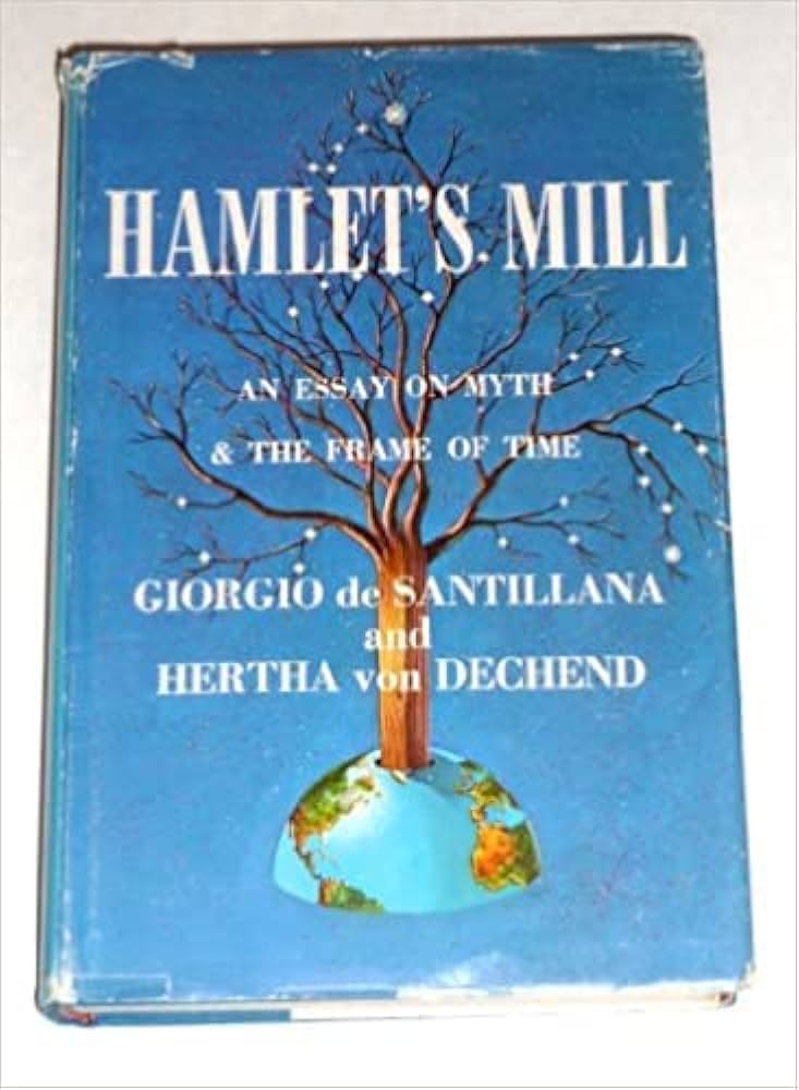 洋書 Hamlet's Mill by Santillana Hamlet's Mill - An essay on myths and the frame of time: Giorgio