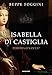 Isabella Di Castiglia. Perfida O Santa? - 3