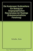 Die Kustenseen Sudbrasiliens: Ein Beitrag Zur Biogeographischen Raumanalyse Der Restinga 3515058168 Book Cover