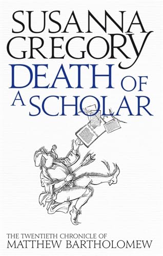 Death Of A Scholar: The Twentieth Chronicle Of Matthew Bartholomew