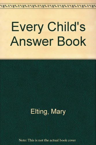 Every Child's Answer Book