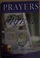 Prayers Loyal of a Friend 1583342109 Book Cover