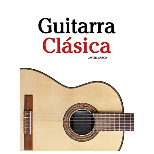 Guitarra Clásica: Piezas fáciles de Bach, Mozart, Beethoven y otros compositores (en Partitura y Tablatura) - 9781475224504
