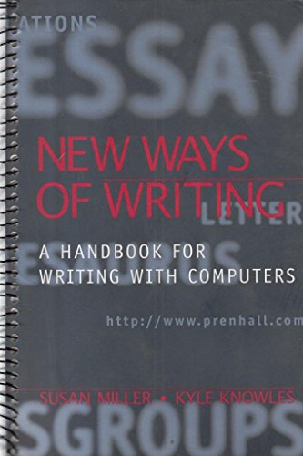 New Ways of Writing: A Handbook for Writing With Computers