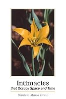Intimacies that Occupy Space and Time 0805965599 Book Cover