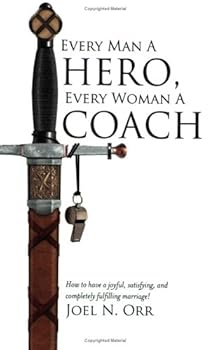 Paperback Every Man a Hero, Every Woman a Coach Book
