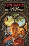 La casa delle vacanze (Oltre) di Barker, Clive (2008) Tapa blanda