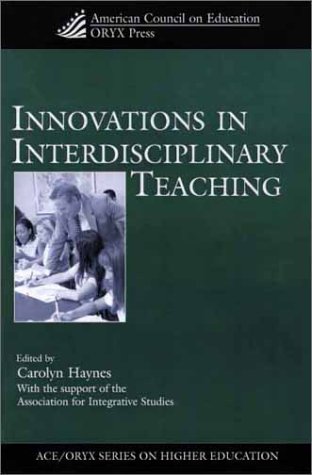 Buy Innovations in Interdisciplinary Teaching (ACE/Praeger Series on Higher Education) — BookShops.in