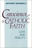 Conscience and Catholic Faith: Love and Fidelity