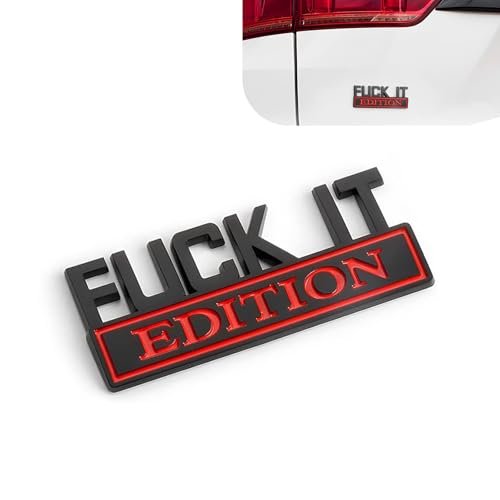 Image of Car Edition Emblem, 3D inchFUCK IT inch Car Badge Decal, Metal Fender Emblem Sticker, Auto Bumper Hood Trunk Door Decal, Automotive Exterior Decorative Accessories, for SUV, Sedan, Motorcycle (Red)