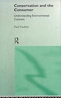 Conservation and the Consumer: Understanding Environmental Concern (Consumer Research and Policy) 0415080967 Book Cover