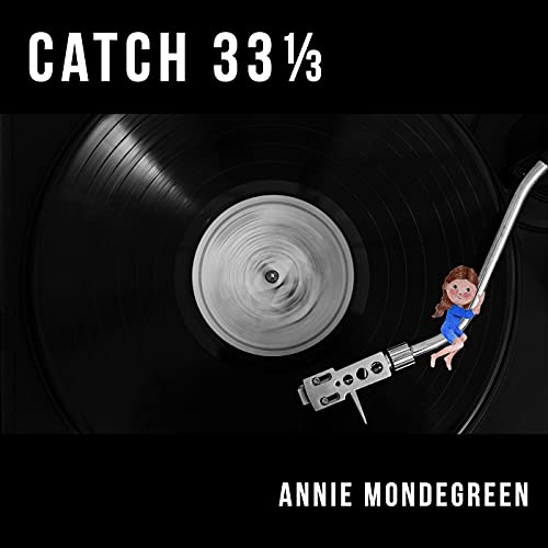 Catch 33 1/3 Podcast Por Annie Mondegreen arte de portada