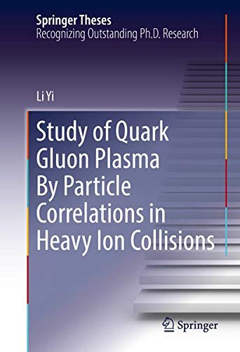 Buy Study of Quark Gluon Plasma By Particle Correlations in Heavy Ion Collisions — BookShops.in