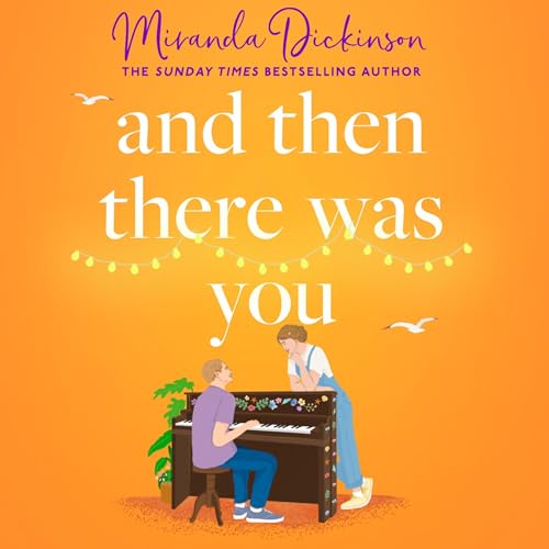Miranda Dickinson presents And Then There Was You episode artwork