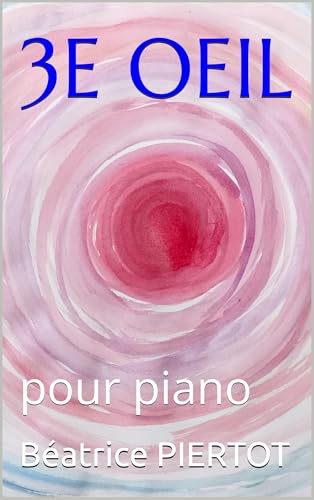 3e oeil: pour piano (French Edition)