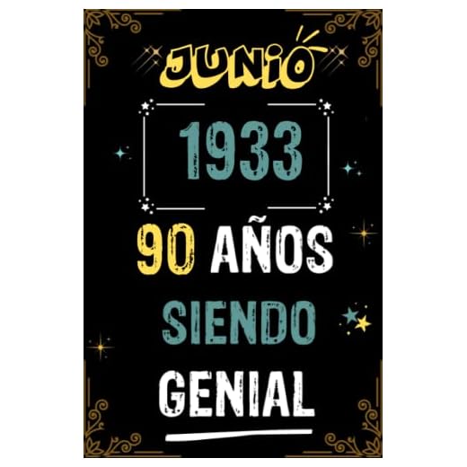 CUADERNO, JUNIO 1933, 90 AÑOS SIENDO GENIAL: Regalo de 90 cumpleaños para mujeres y hombres, ideas de 90 cumpleaños... un cumpleaños... divertido, ... regalo de 90 cumpleaños para él/ella.