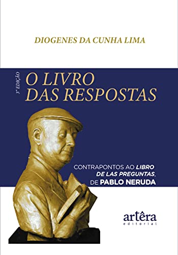 O livro das respostas: contrapontos ao Libro de las Preguntas de Pablo Neruda