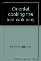 Oriental cooking the fast wok way B0006VUG3E Book Cover