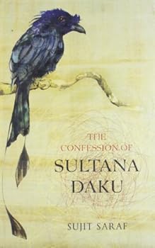 Hardcover The Confession Of Sultana Daku Book