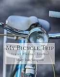 My Bicycle Trip: Travel Planner-Journal