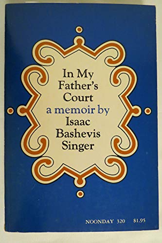 In My Fathers Court: A Memoir By Isaac Bashevis... B0085LN5TY Book Cover