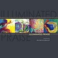 Illuminated Praise 2012rev 1478399686 Book Cover
