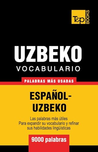 Vocabulario español-uzbeco - 9000 palabras más usadas (Spanish collection) (Spanish Edition)