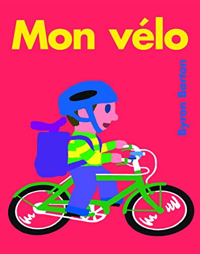 mon vélo [French] 2211235441 Book Cover