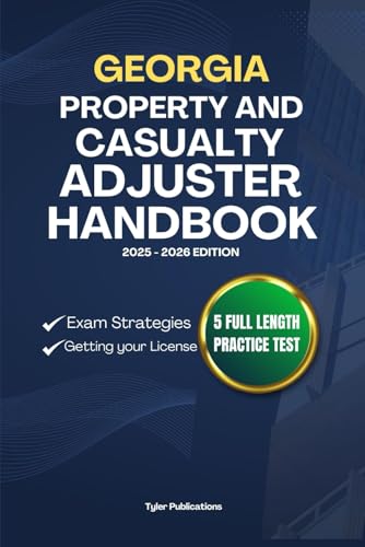 GEORGIA PROPERTY AND CASUALTY ADJUSTER HANDBOOK: A Complete Guide to Passing the Exam on Your First Try (USA PROPERTY AND CASUALTY ADJUSTER MANUAL) cover