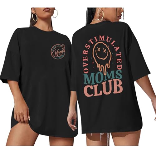 BeWithYou Overstimulated Moms Club Shirt for Women Funny Oversized Mom Shirts Antisocial Aesthetic Trendy Graphic Tee TopsBlack XL