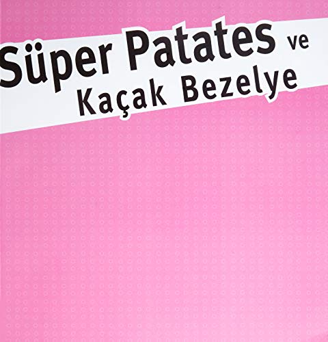 Süper Patates ve Kaçak Bezelye [Turkish] 605469183X Book Cover