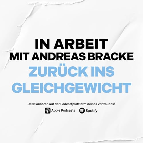 『OB IN ARBEIT #4: Dr. Andreas Bracke – Zurück ins Gleichgewicht』のカバーアート