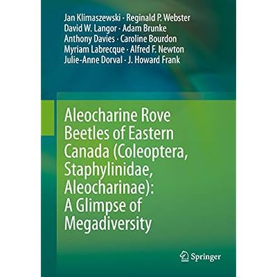 Aleocharine Rove Beetles of Eastern Canada (Coleoptera, Staphylinidae, Aleocharinae): A Glimpse of Megadiversity