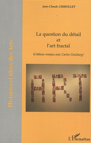 Livre Art Fractal Carlos Ginzburg recueil d'entretiens Histoire et idées des Arts