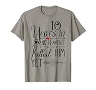 I've been married 10 years, and I haven't let him yet - funny women's wedding humor clothing and sarcastic apparel outfits as a valentines cotton gift idea for the epic wife celebration ceremony party. Happy pajamas for Valentine's Day or Mother's Da...
