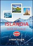 GUÍA DE VIAJE A ISLANDIA 2026